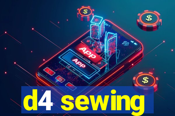 d4 sewing
